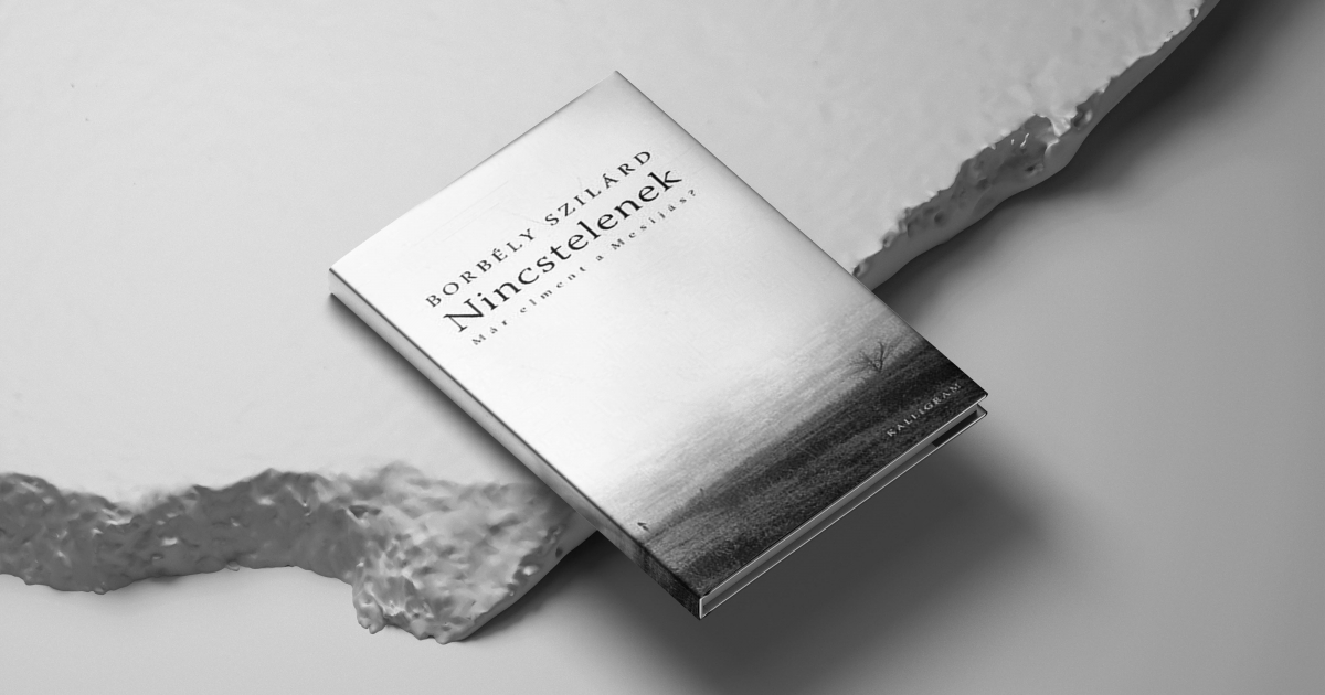 Nincstelenek. Már elment a Mesijás?