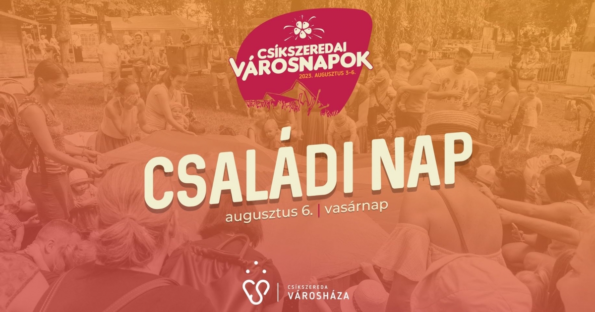 A Hargita Népe ajánlja: Családi nap