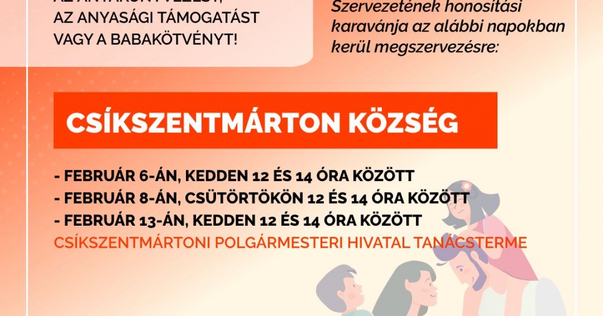 Ingyenes honosítás, anyasági és életkezdési támogatás ügyintézése Csíkszentmártonon