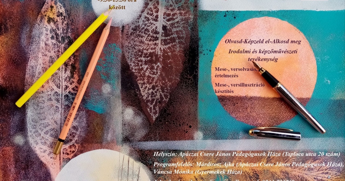 Olvasd! – Képzeld el! – Alkosd meg!