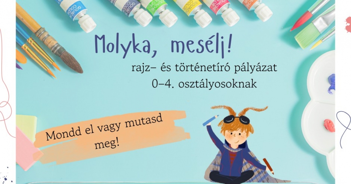 „Molyka, mesélj!” alkotói pályázat