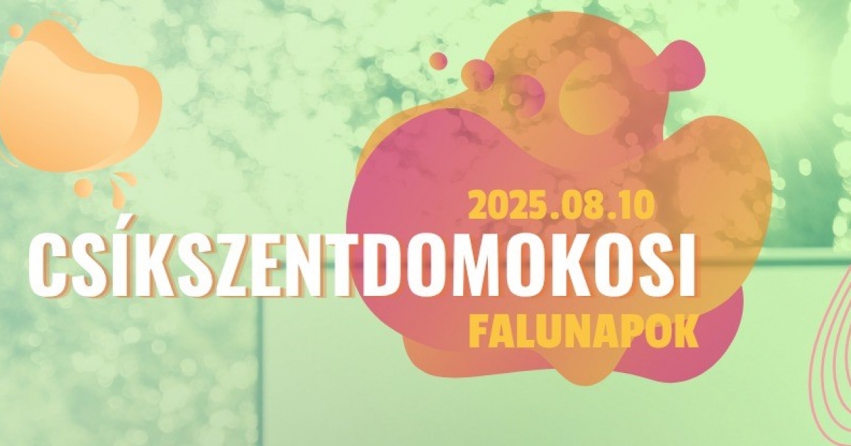 Csíkszentdomokosi Falunapok