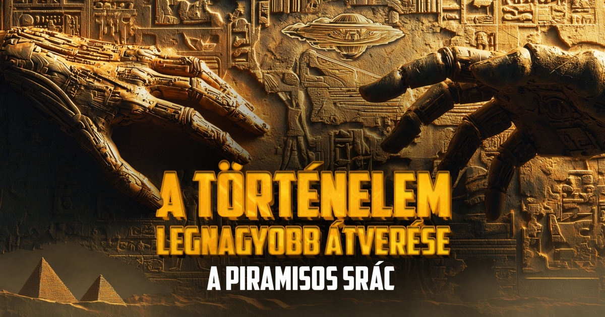 Előadás: A történelem legnagyobb átverése