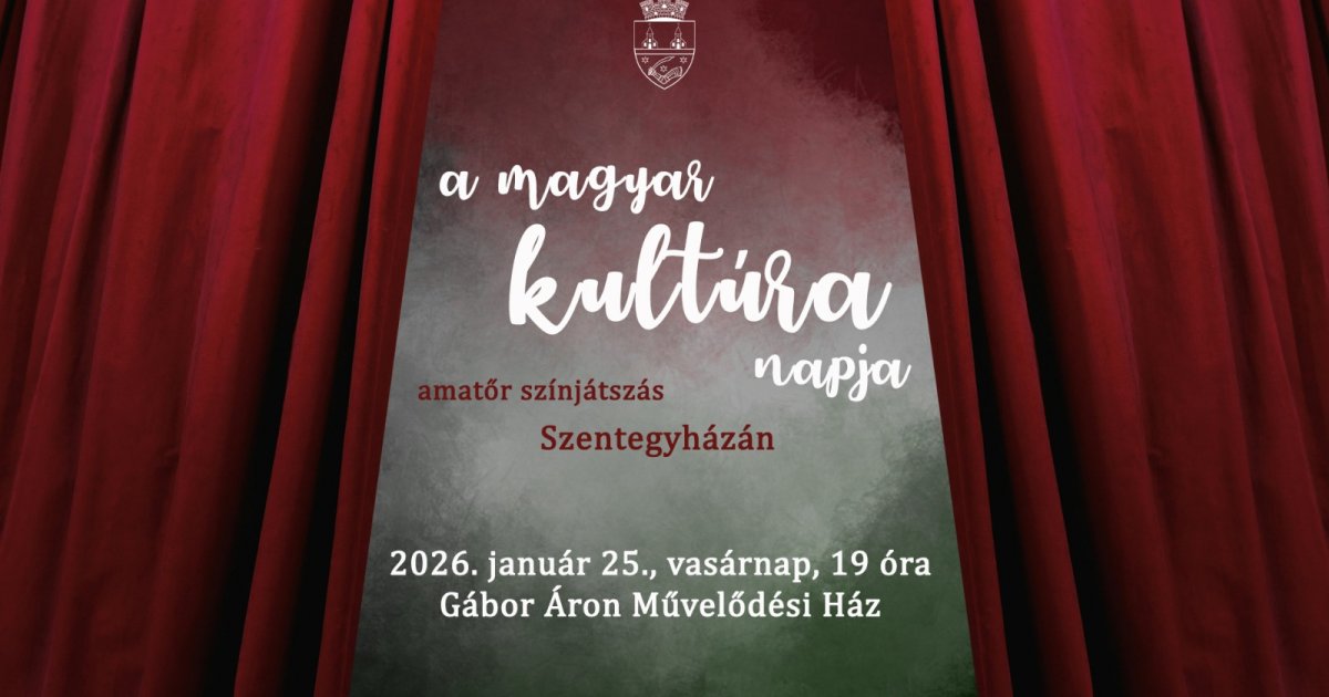 A magyar kultúra napja Szentegyházán