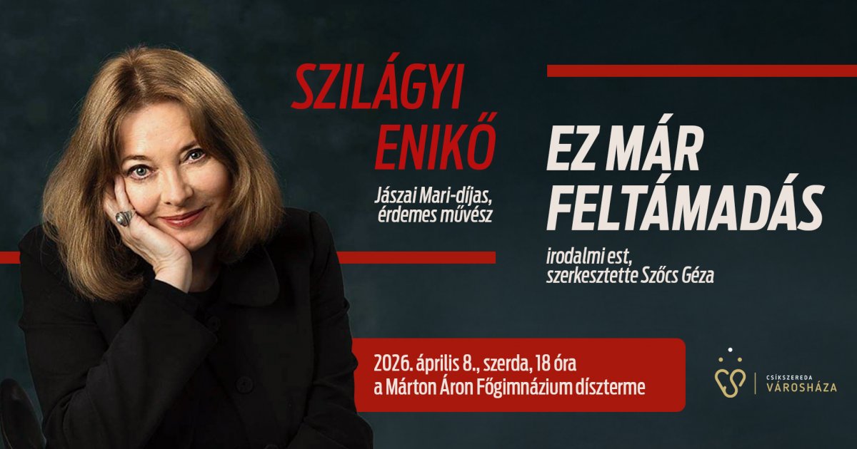 SZILÁGYI ENIKŐ ELŐADÓESTJE CSÍKSZEREDÁBAN