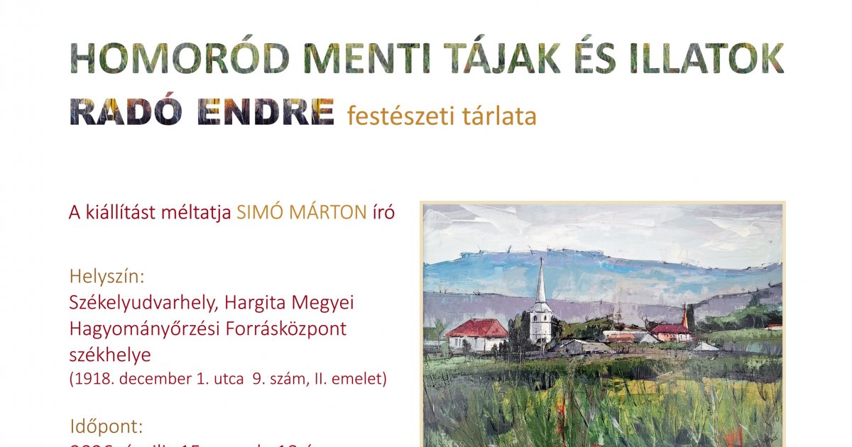 Kiállításmegnyitó: Homoród menti tájak és illatok