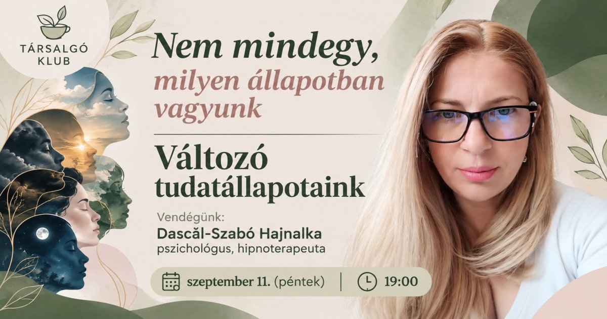 Előadás: Változó tudatállapotaink