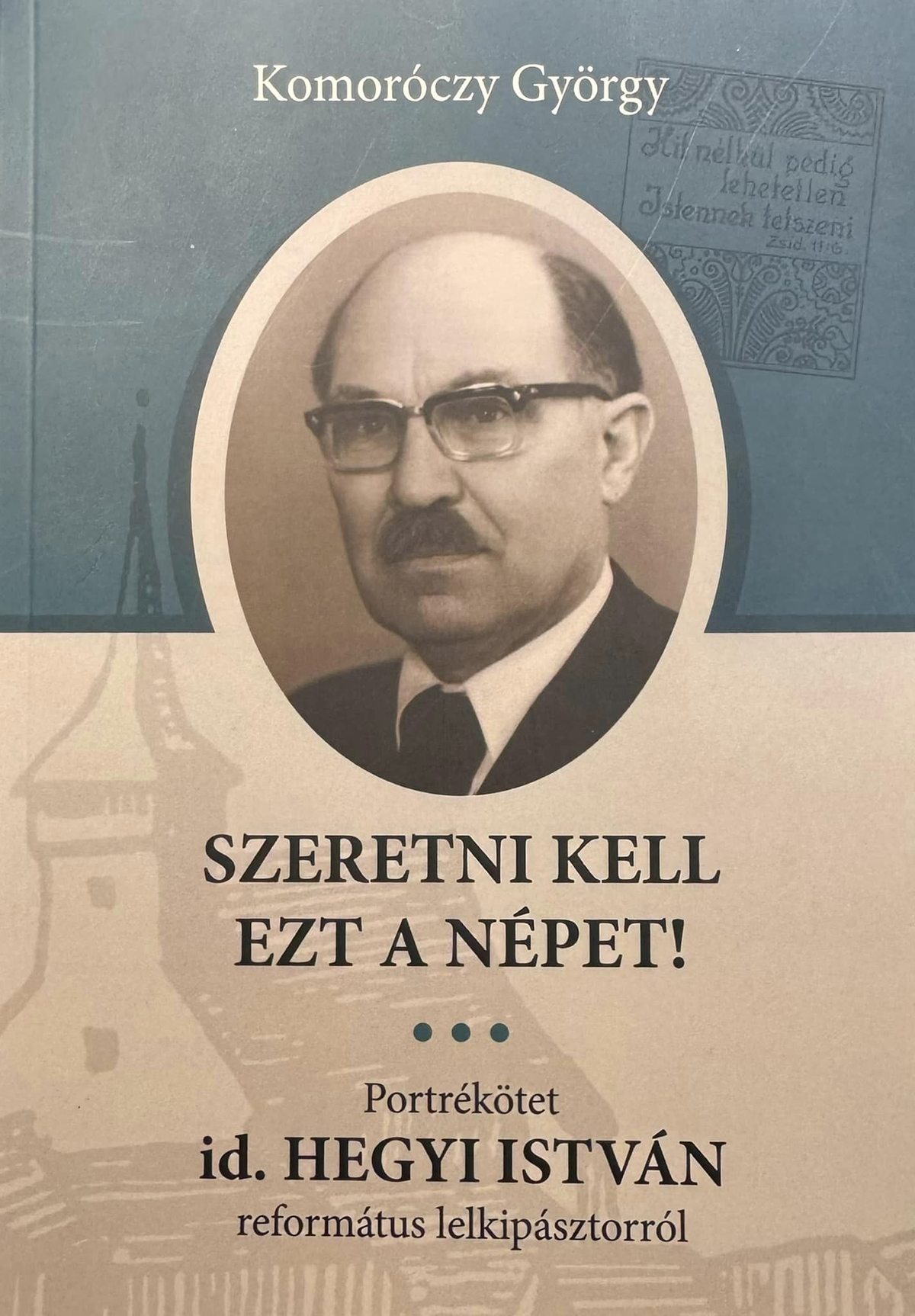 Szeretni kell ezt a népet!