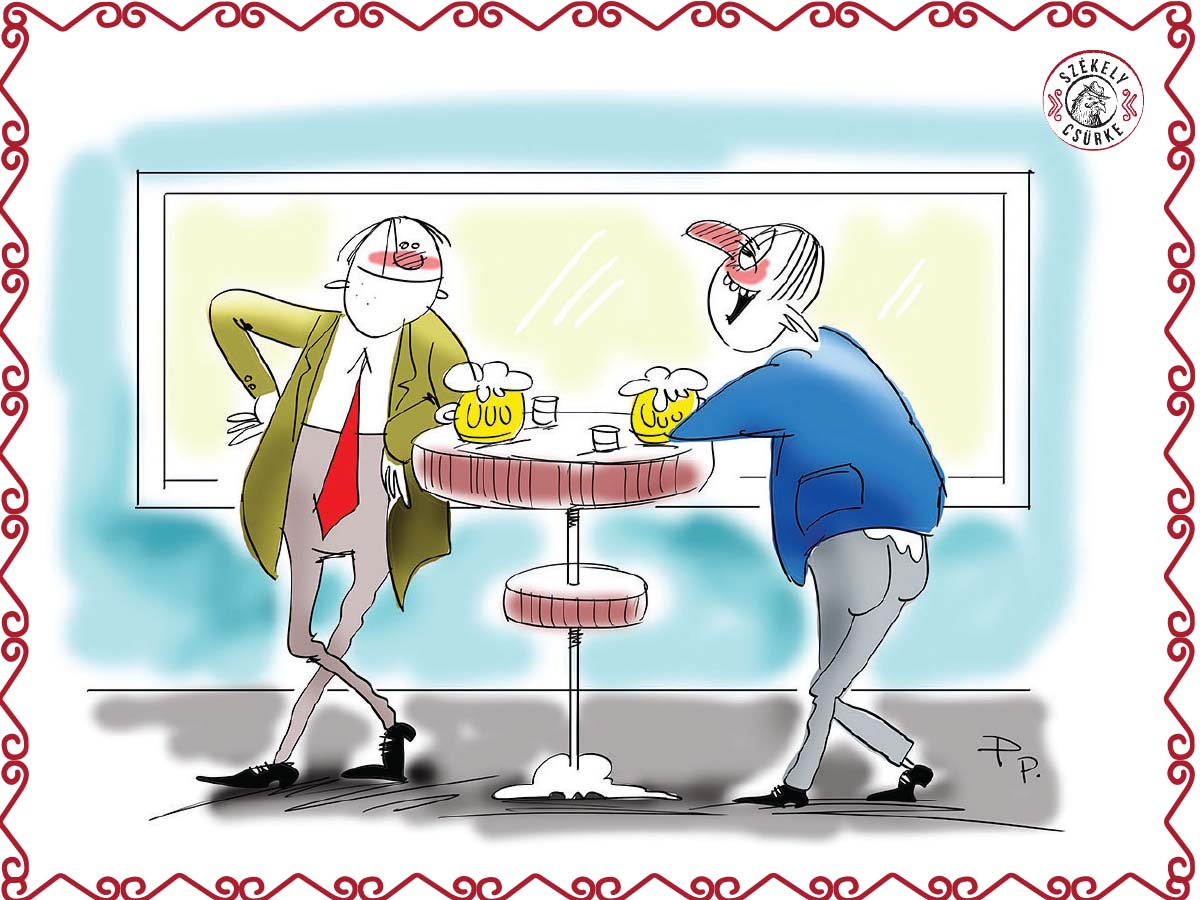 Mikor Pista mélabús, feldobja a Csürkehús.