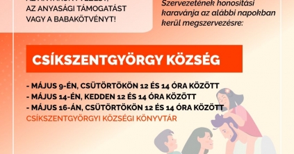 Ingyenes honosítás, anyasági és életkezdési támogatás ügyintézésében segítenek Csíkszentgyörgy községben