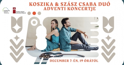 Koszika És Szász Csaba adventi koncertje