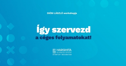 Előadás: Így szervezd a céges folyamatokat!