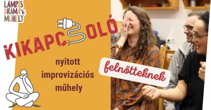 Nyitott improvizációs műhely felnőtteknek