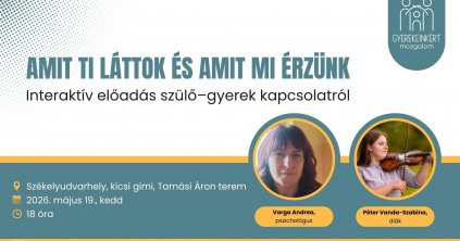 Előadás: Amit Ti láttok és amit Mi érzünk