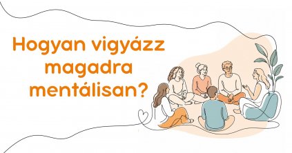 Hogyan vigyázz magadra mentálisan?