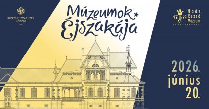Múzeumok Éjszakája Székelyudvarhelyen